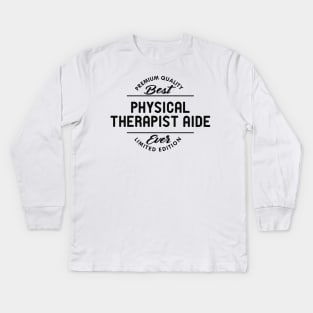 Physical Therapist Aide Kids Long Sleeve T-Shirt